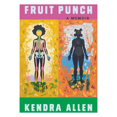 "Fruit Punch: A Memoir" - "" ("Allen Kendra")(Paperback)