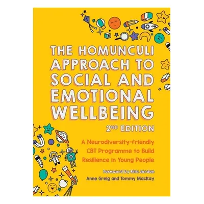 "The Homunculi Approach to Social and Emotional Wellbeing 2nd Edition: A Neurodiversity-Friendly