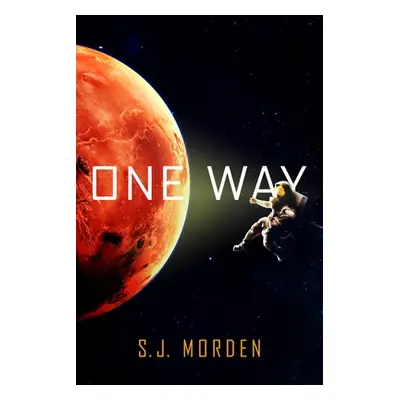 "One Way" - "" ("Morden S. J.")(Paperback)