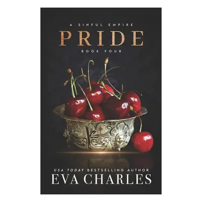 "Pride: A Sinful Empire Duet" - "" ("Charles Eva")(Paperback)