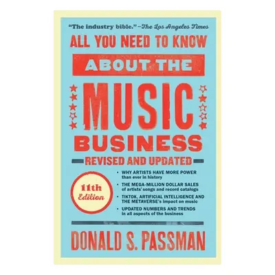 "All You Need to Know about the Music Business: Eleventh Edition" - "" ("Passman Donald S.")(Pev