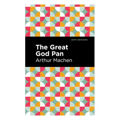 "The Great God Pan" - "" ("Machen Arthur")(Paperback)