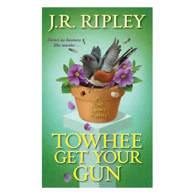 "Towhee Get Your Gun" - "" ("Ripley J. R.")(Mass Market Paperbound)