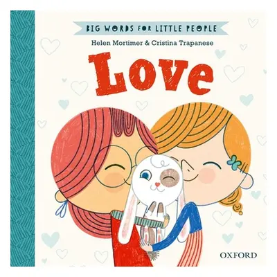 "Big Words for Little People: Love" - "" ("Mortimer Helen")(Pevná vazba)