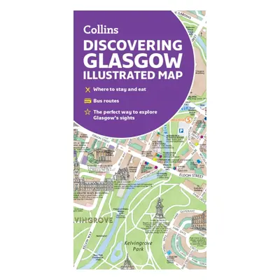 "Discovering Glasgow Illustrated Map" - "Ideal for Exploring" ("Beddow Dominic")(Sheet map, fold