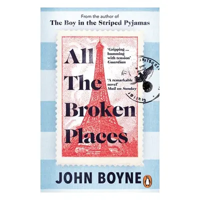 "All The Broken Places" - "The Sequel to The Boy In The Striped Pyjamas" ("Boyne John")(Paperbac