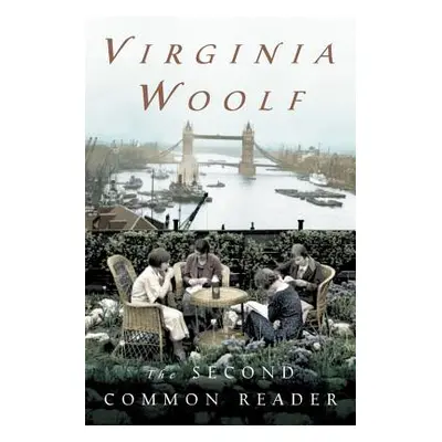 "The Second Common Reader: Annotated Edition" - "" ("Woolf Virginia")(Paperback)