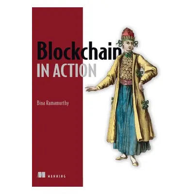 "Blockchain in Action" - "" ("Ramamurthy Bina")(Paperback)