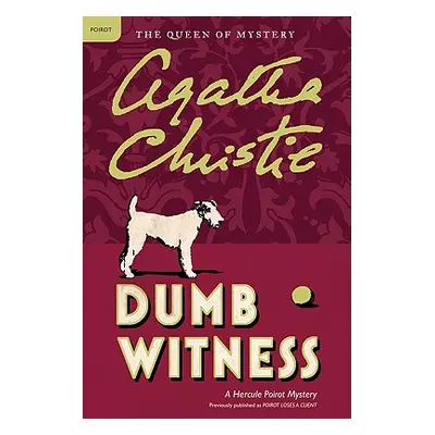 "Dumb Witness: A Hercule Poirot Mystery" - "" ("Christie Agatha")(Paperback)