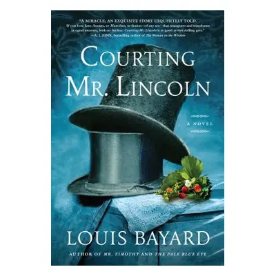 "Courting Mr. Lincoln" - "" ("Bayard Louis")(Pevná vazba)