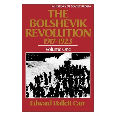 "The Bolshevik Revolution, 1917 - 1923" - "" ("Carr Edward Hallett")(Paperback)