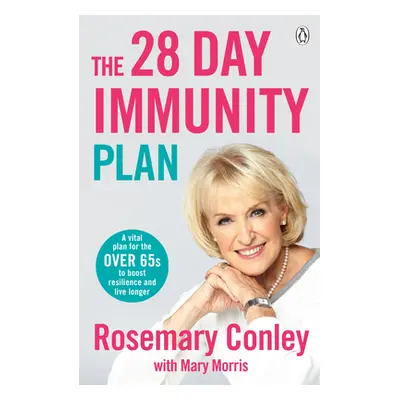 "28-Day Immunity Plan" - "A vital diet and fitness plan to boost resilience and protect your hea