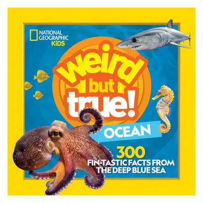 "Weird But True Ocean" - "" ("National Geographic Kids")(Pevná vazba)