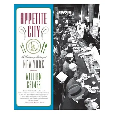 "Appetite City: A Culinary History of New York" - "" ("Grimes William")(Paperback)