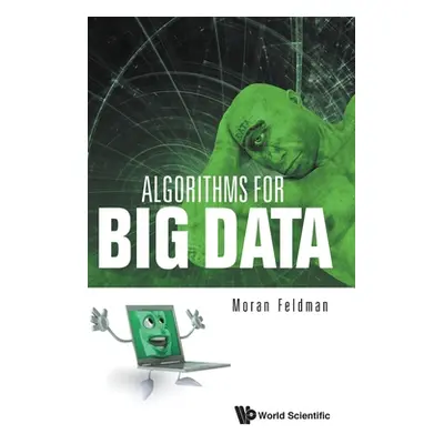 "Algorithms for Big Data" - "" ("Feldman Moran")(Pevná vazba)