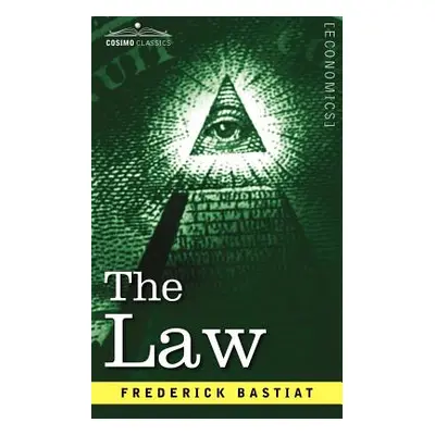 "The Law" - "" ("Frederic Bastiat Bastiat")(Paperback)