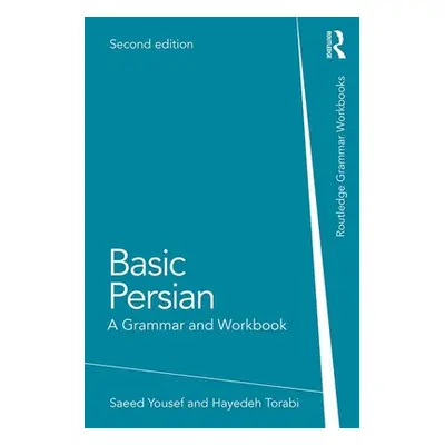 "Basic Persian: A Grammar and Workbook" - "" ("Yousef Saeed")(Paperback)