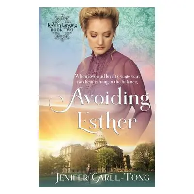 "Avoiding Esther" - "" ("Carll-Tong Jenifer")(Paperback)