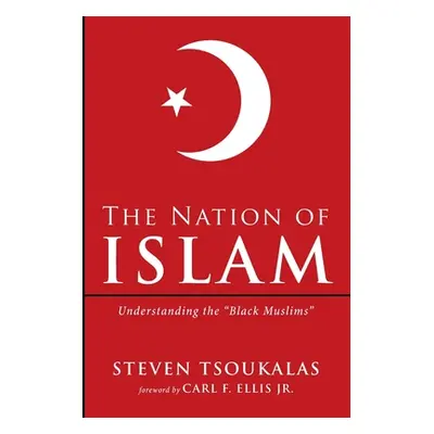 "The Nation of Islam" - "" ("Tsoukalas Steven")(Paperback)