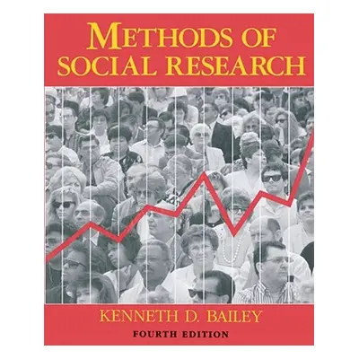 "Methods of Social Research, 4th Edition" - "" ("Bailey Kenneth")(Paperback)