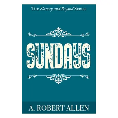 "Sundays" - "" ("Allen A. Robert")(Paperback)