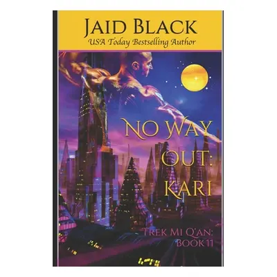 "No Way Out: Kari" - "" ("Black Jaid")(Paperback)