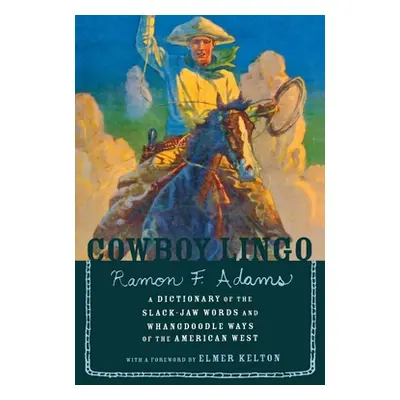 "Cowboy Lingo" - "" ("Adams Ramon F.")(Paperback)