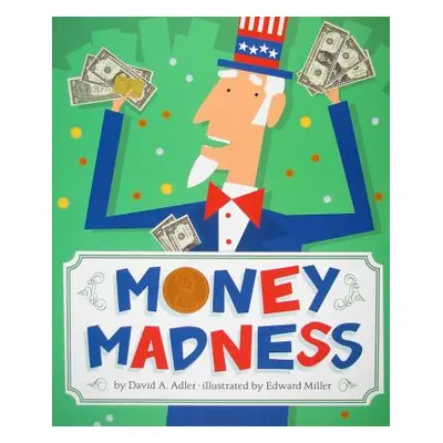 "Money Madness" - "" ("Adler David A.")(Paperback)