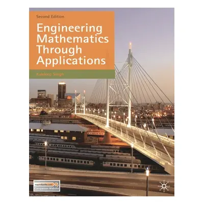 "Engineering Mathematics Through Applications" - "" ("Singh Kuldeep")(Paperback)