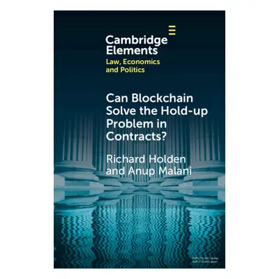 "Can Blockchain Solve the Hold-up Problem in Contracts?" - "" ("Holden Richard")(Paperback)