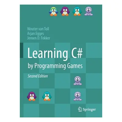 "Learning C# by Programming Games" - "" ("Van Toll Wouter")(Paperback)