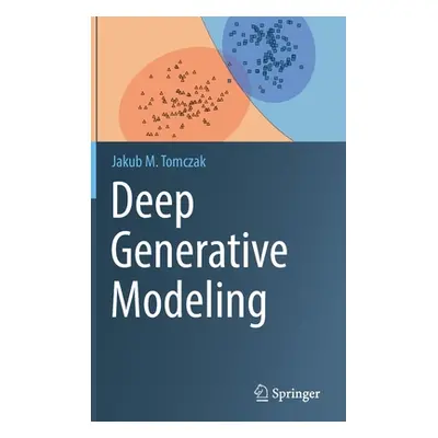 "Deep Generative Modeling" - "" ("Tomczak Jakub M.")(Pevná vazba)