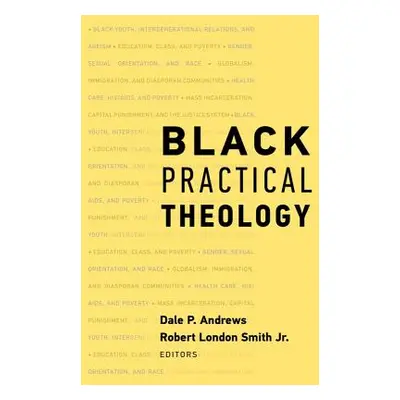 "Black Practical Theology" - "" ("Andrews Dale P.")(Paperback)