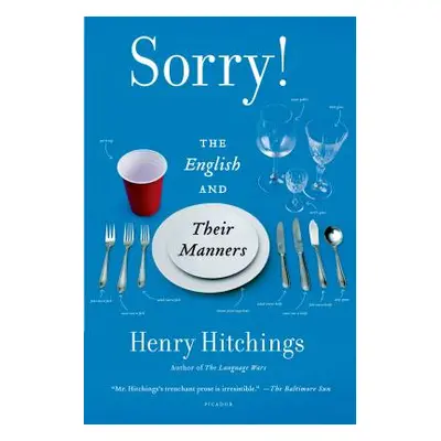 "Sorry!: The English and Their Manners" - "" ("Hitchings Henry")(Paperback)