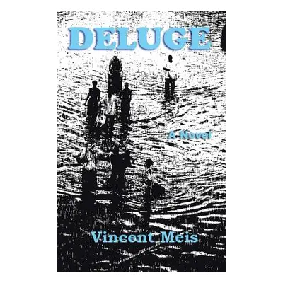 "Deluge" - "" ("Meis Vincent")(Paperback)