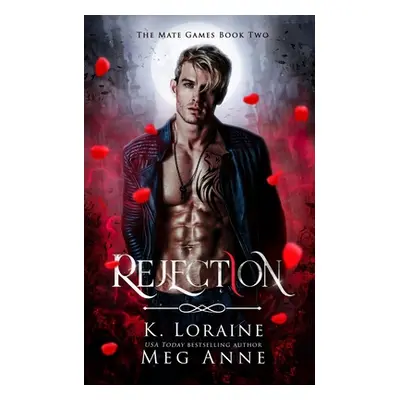 "Rejection" - "" ("Anne Meg")(Paperback)