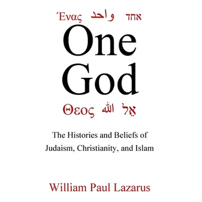 "One God" - "" ("Lazarus William Paul")(Paperback)