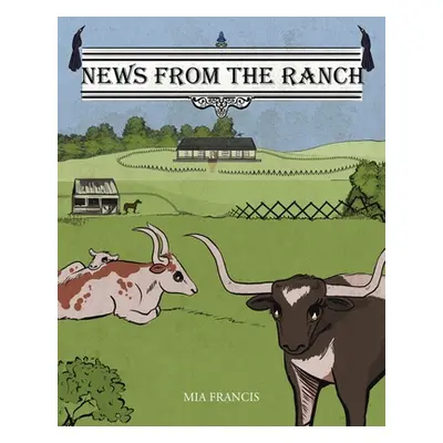 "News from the Ranch" - "" ("Francis Mia")(Paperback)