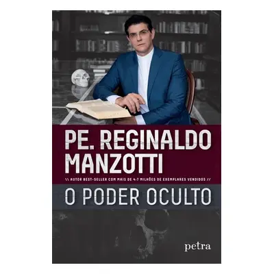 "O poder oculto" - "" ("Manzotti Padre Reginaldo")(Paperback)