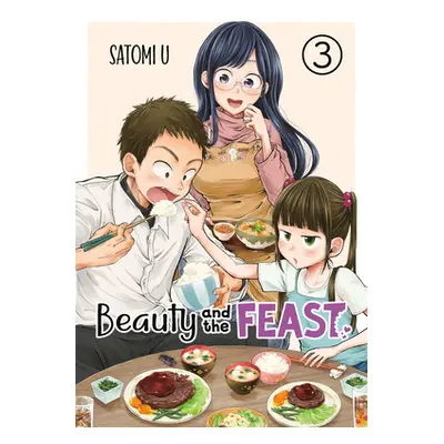 "Beauty and the Feast 03" - "" ("U Satomi")(Paperback)