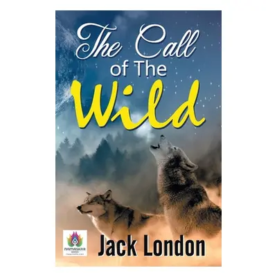 "The Call of the Wild" - "" ("London Jack")(Paperback)