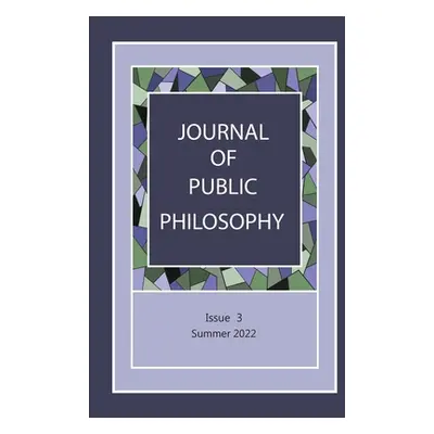 "Journal of Public Philosophy: Issue 3" - "" ("Redpath Peter")(Paperback)