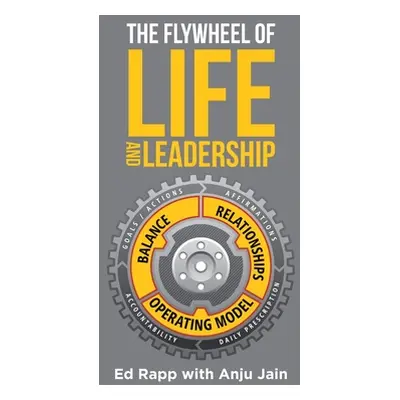 "The Flywheel of Life and Leadership" - "" ("Rapp Ed")(Paperback)