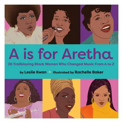 "A is for Aretha" - "" ("Kwan Leslie")(Board Books)