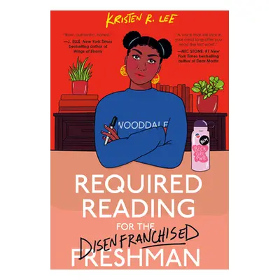 "Required Reading for the Disenfranchised Freshman" - "" ("Lee Kristen R.")(Paperback)