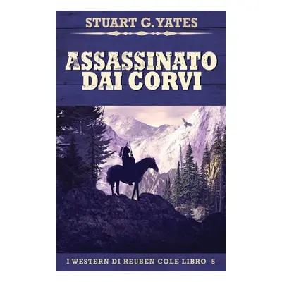 "Assassinato Dai Corvi" - "" ("Yates Stuart G.")(Paperback)