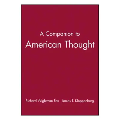 "A Companion to American Thought" - "" ("Fox Richard Wightman")(Paperback)