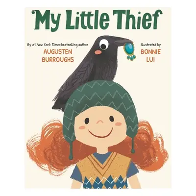 "My Little Thief" - "" ("Burroughs Augusten")(Pevná vazba)