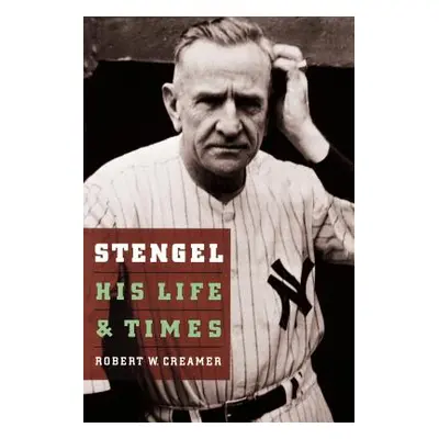 "Stengel: His Life and Times" - "" ("Creamer Robert W.")(Paperback)