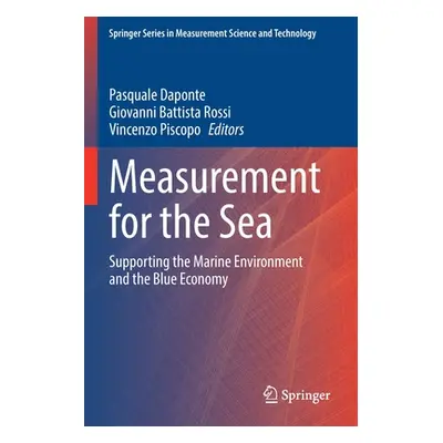 "Measurement for the Sea: Supporting the Marine Environment and the Blue Economy" - "" ("Daponte